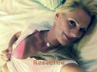RoseEfire