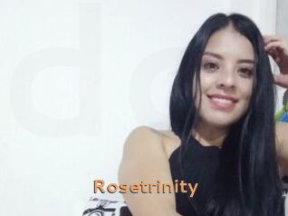 Rosetrinity