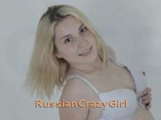 RussianCrazyGirl