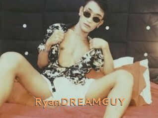 RyanDREAMGUY