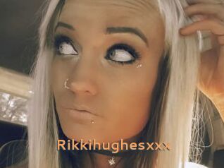 Rikkihughesxxx