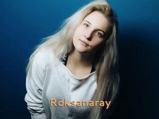Roksanaray