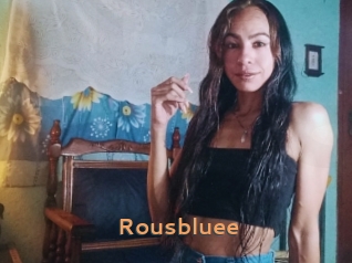 Rousbluee