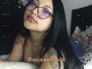 Rouseeblack