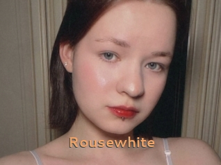 Rousewhite