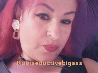 Rubiseductivebigass