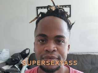 SUPERSEXYASS