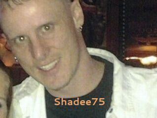 Shadee75