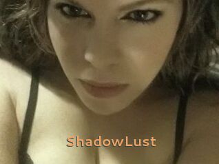 ShadowLust