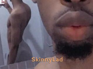 SkinnyLad