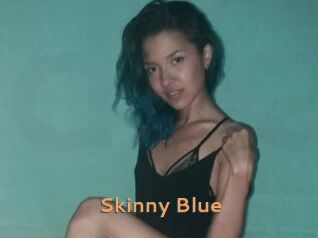 Skinny_Blue