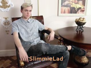 SlimmieLad