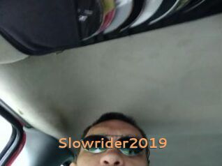 Slowrider2019