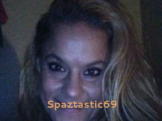 Spaztastic69