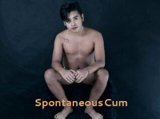 SpontaneousCum