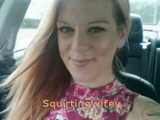 Squirtingwifey