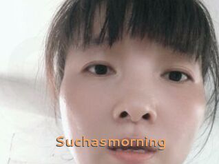 Suchasmorning