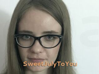 SweetJulyToYou