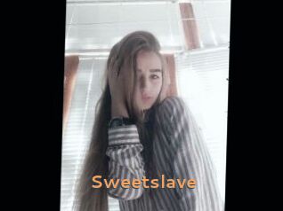 Sweetslave