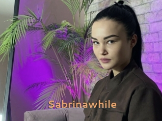 Sabrinawhile