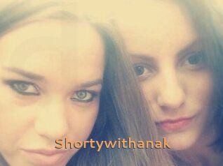 Shortywithanak