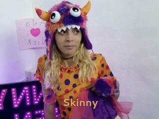 Skinny