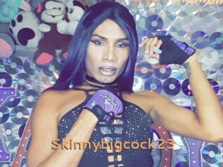Skinnybigcock23