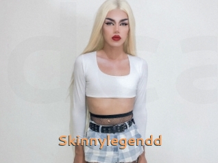Skinnylegendd