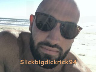 Slickbigdickrick94