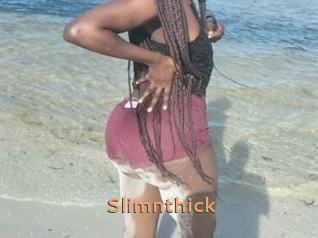 Slimnthick