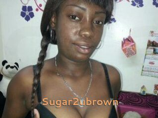 Sugar2ubrown