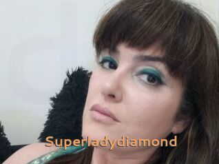 Superladydiamond