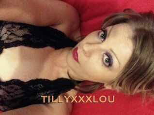 TILLYXXXLOU