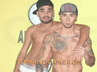 TOMANDCAMERON