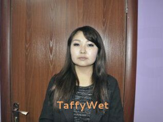 TaffyWet