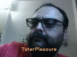 TaterPleasure