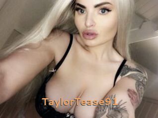 TaylorTease91