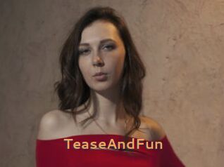 TeaseAndFun