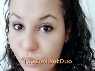 TheDeviantDuo