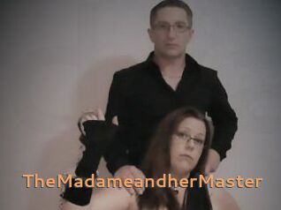TheMadameandherMaster