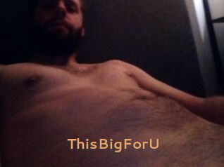 ThisBigForU