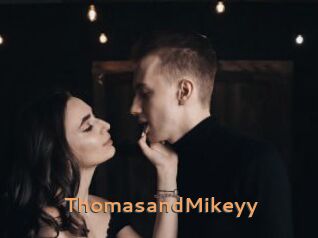 ThomasandMikeyy