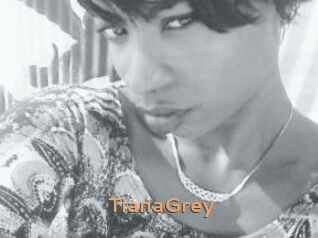 TianaGrey