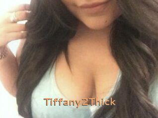 Tiffany2Thick Du Cul A Gogo