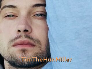 TimTheHunMiller