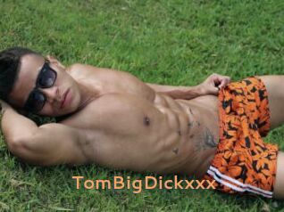 TomBigDickxxx