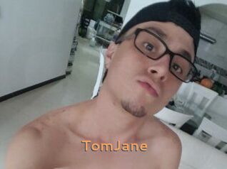 TomJane