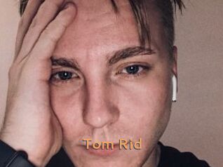 Tom_Rid