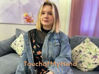 TouchofMyHand