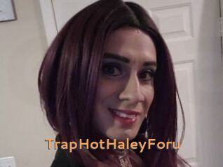 TrapHotHaleyForu
